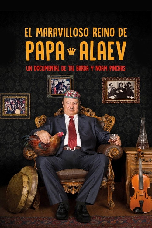 The Wonderful Kingdom of Papa Alaev постер