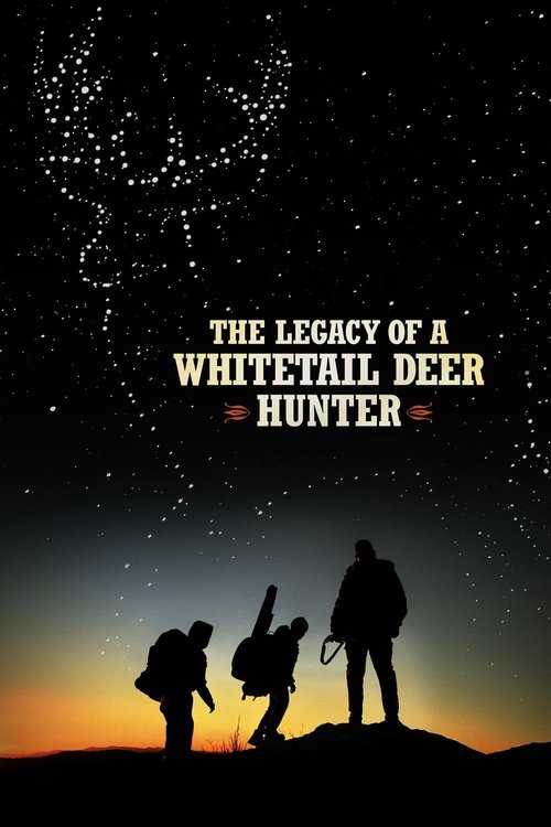 The Legacy of a Whitetail Deer Hunter постер