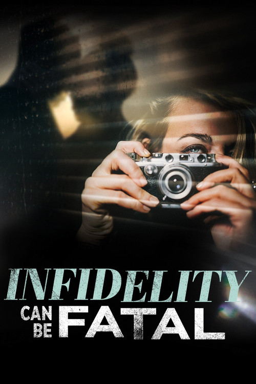Infidelity Can Be Fatal постер