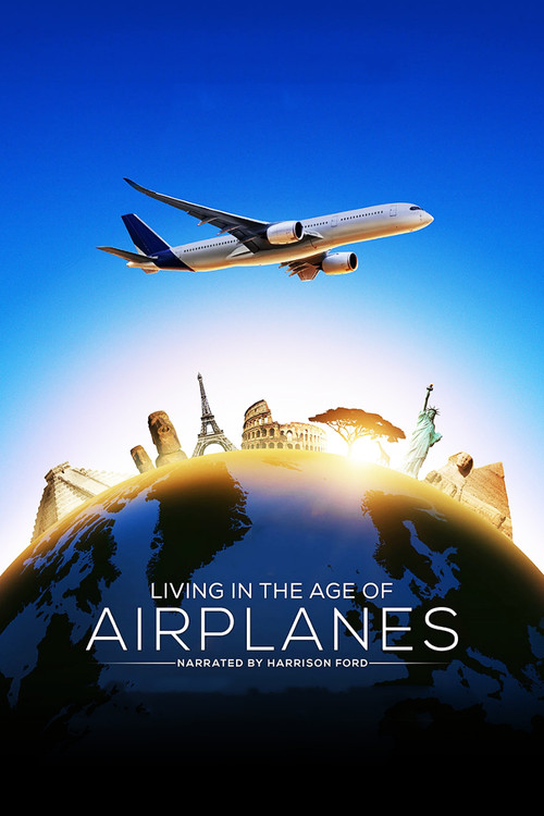 Living in the Age of Airplanes постер