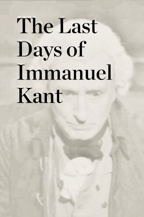 Les derniers jours d'Emmanuel Kant постер