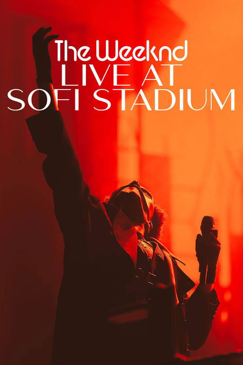 The Weeknd: Live at SoFi Stadium постер