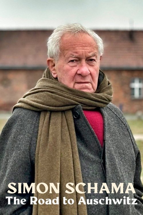 Simon Schama: The Road to Auschwitz постер