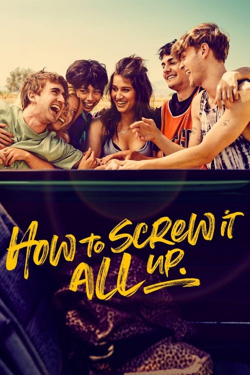 How to Screw It All Up постер