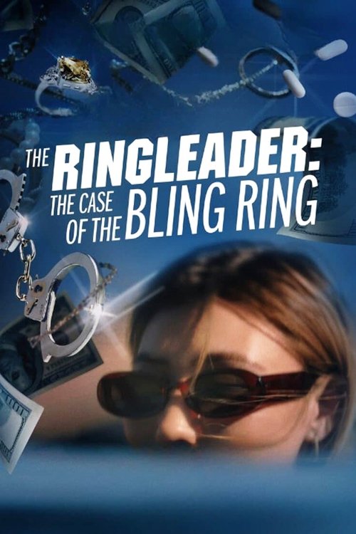 The Ringleader: The Case of the Bling Ring постер