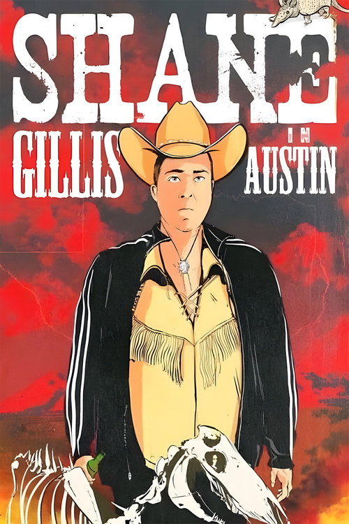 Shane Gillis: Live in Austin постер