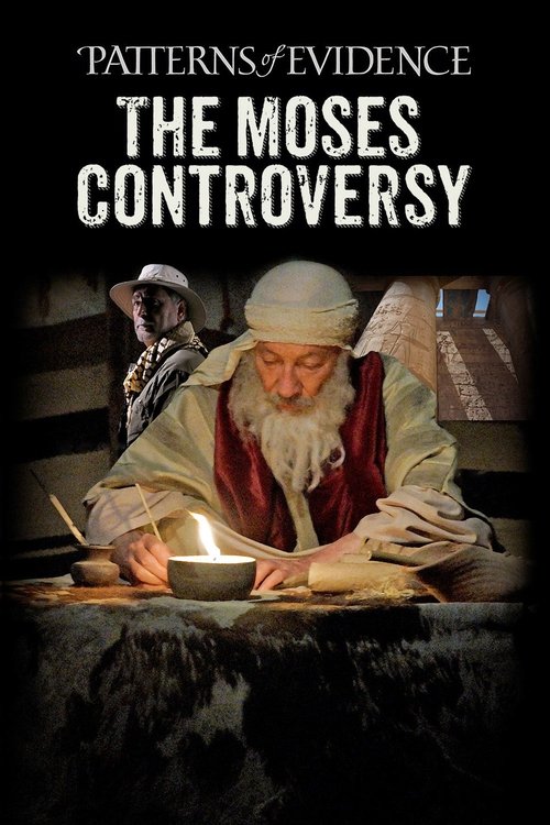 Patterns of Evidence: The Moses Controversy постер