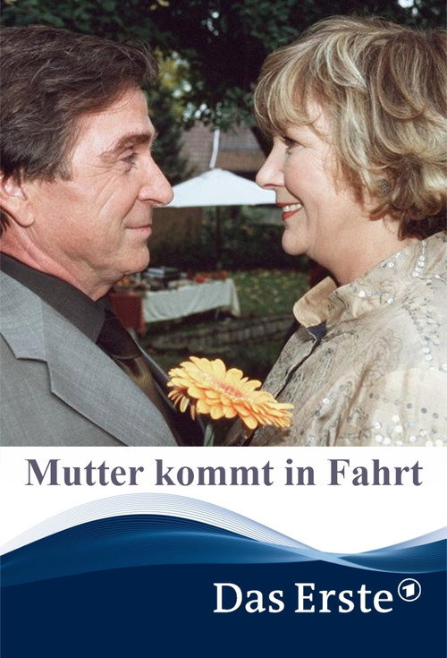 Mutter kommt in Fahrt постер
