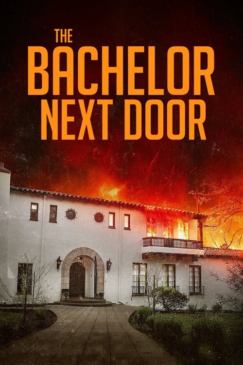 The Bachelor Next Door постер