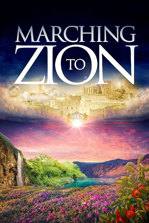 Marching to Zion постер