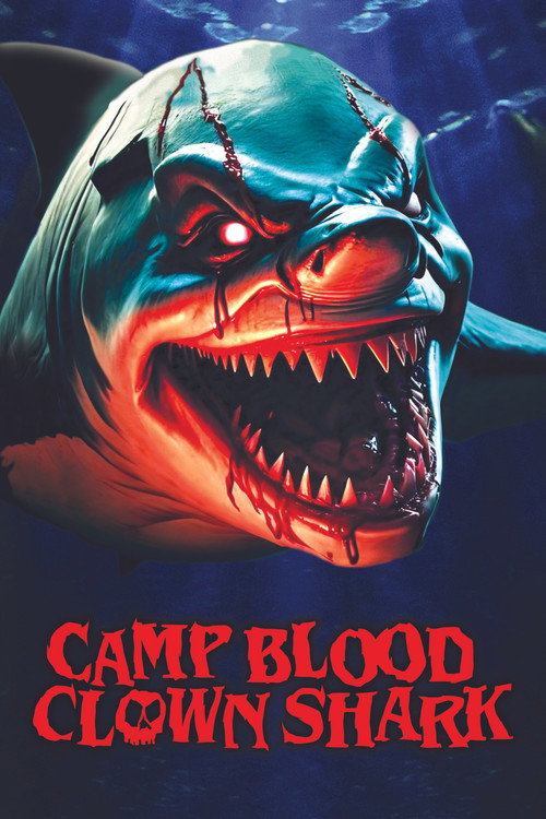 Camp Blood: Clown Shark постер