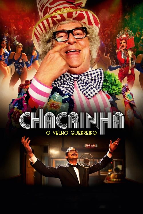 Chacrinha: O Velho Guerreiro постер