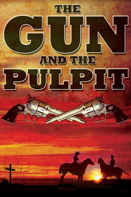 The Gun and the Pulpit постер