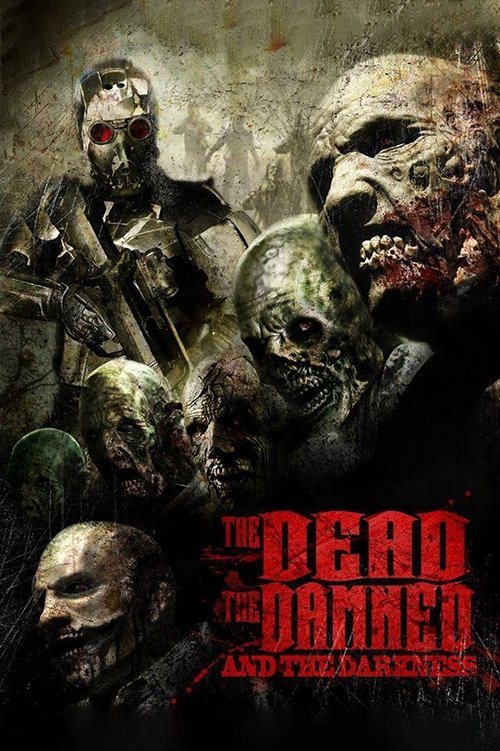 The Dead the Damned and the Darkness постер
