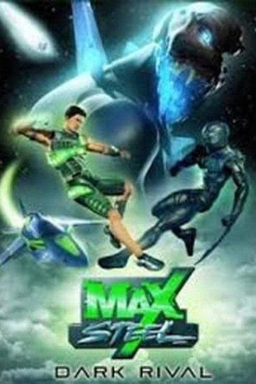 Max Steel: Dark Rival постер