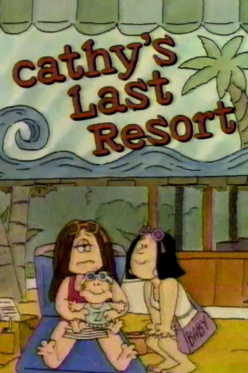 Cathy's Last Resort постер