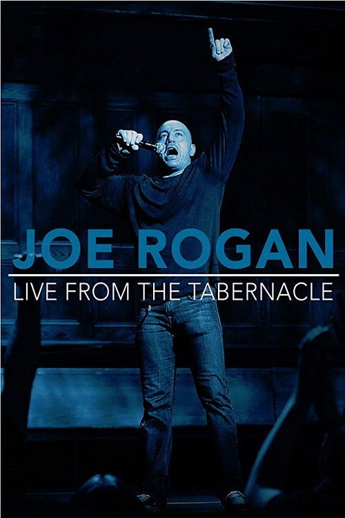 Joe Rogan: Live from the Tabernacle постер