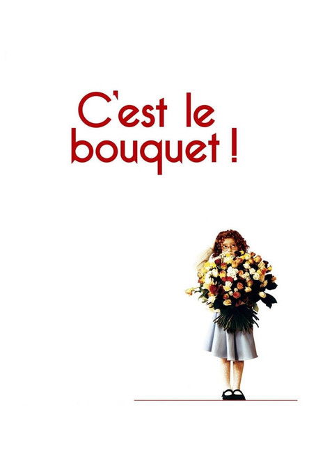 C'est le bouquet ! постер