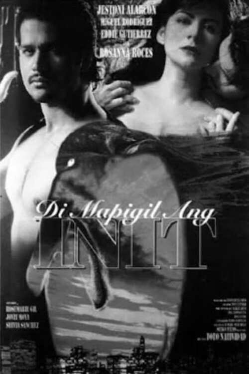 'Di Mapigil ang Init постер