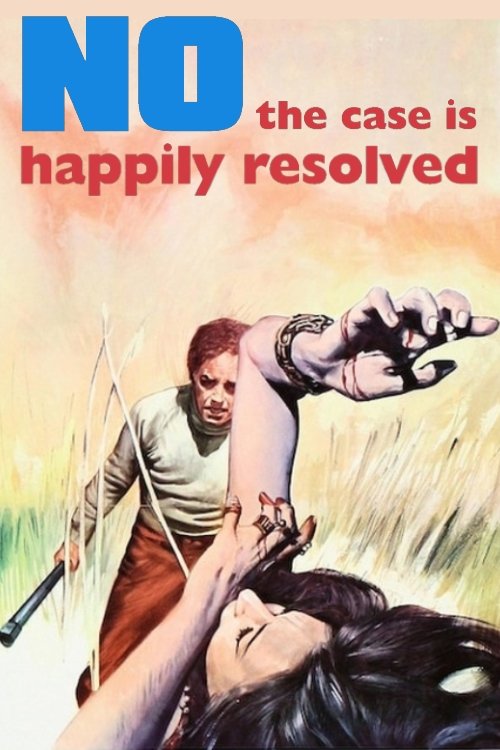 No, the Case Is Happily Resolved постер