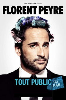 Florent Peyre : Tout public ou pas постер