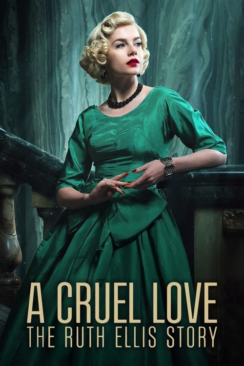 A Cruel Love: The Ruth Ellis Story постер