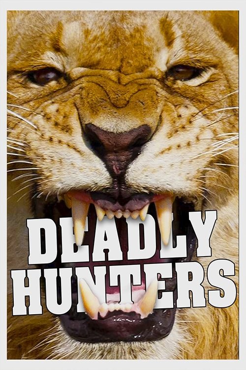 Deadly Hunters постер