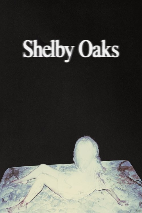 Shelby Oaks постер
