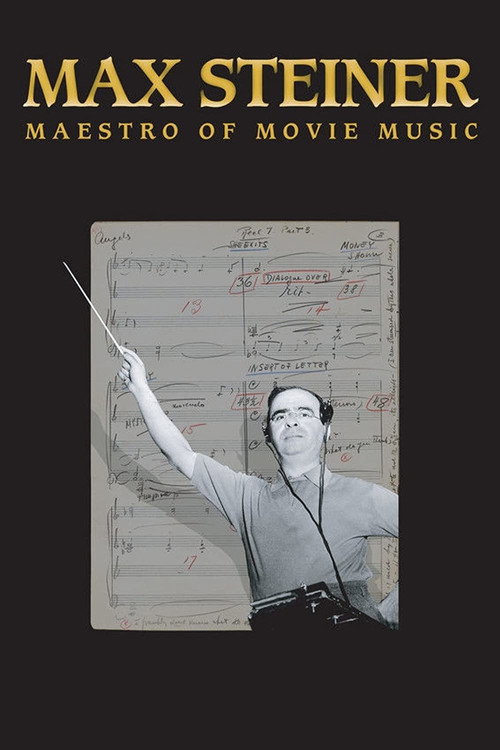 Max Steiner: Maestro of Movie Music постер