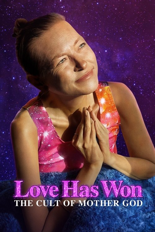 Love Has Won: The Cult of Mother God постер