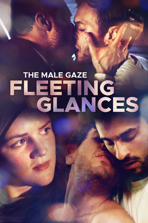 The Male Gaze: Fleeting Glances постер
