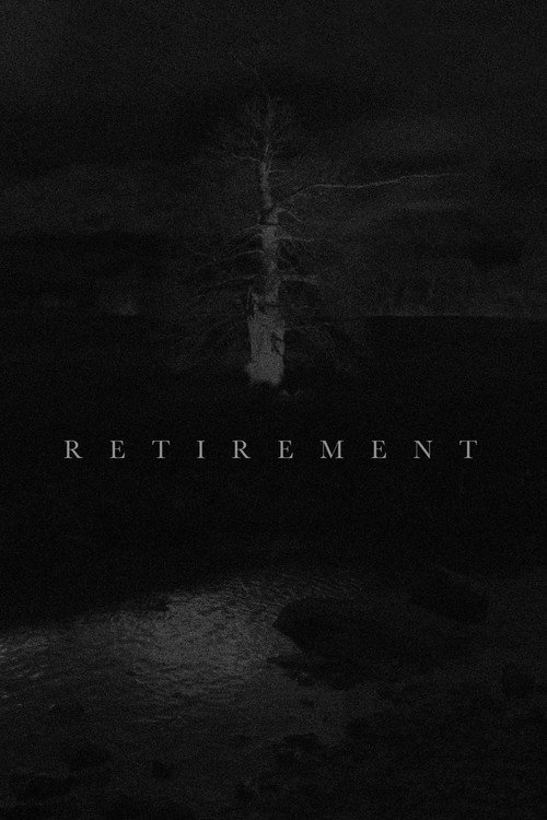 Retirement постер