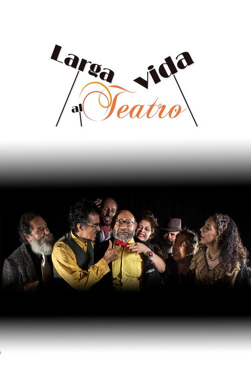 Larga vida al teatro постер