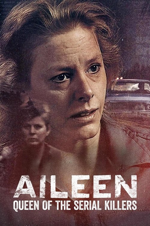 Aileen: Queen of the Serial Killers постер