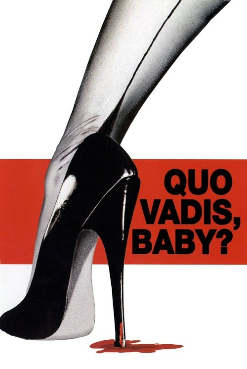 Quo vadis, baby? постер