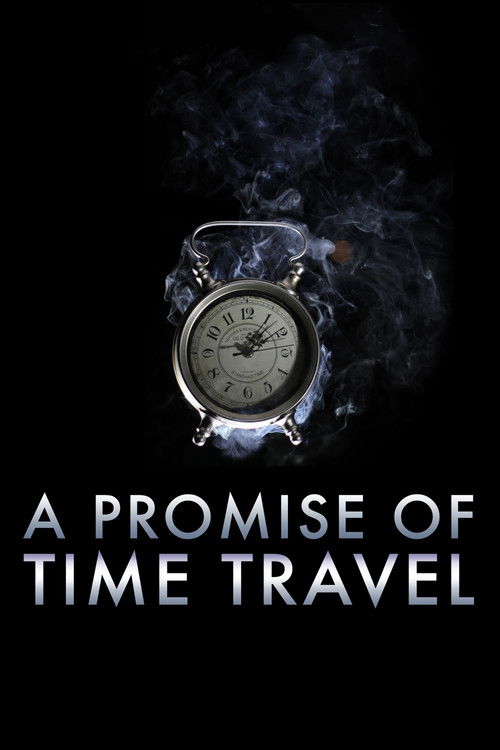 A Promise of Time Travel постер