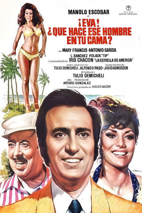 Eva, ¿Qué hace ese hombre en tu cama? постер