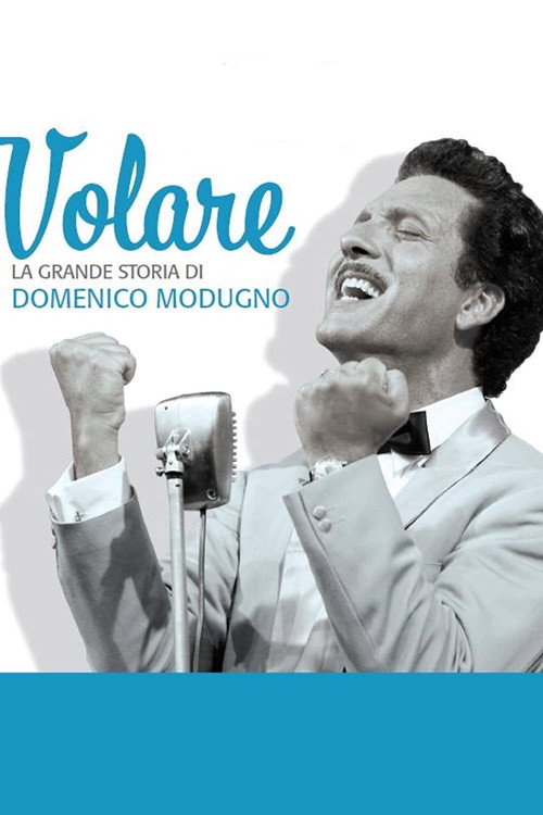 Volare - La grande storia di Domenico Modugno постер