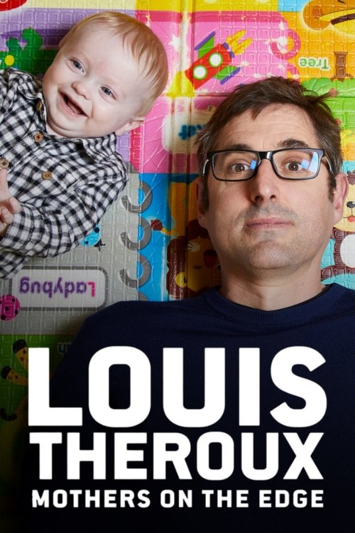 Louis Theroux: Mothers on the Edge постер