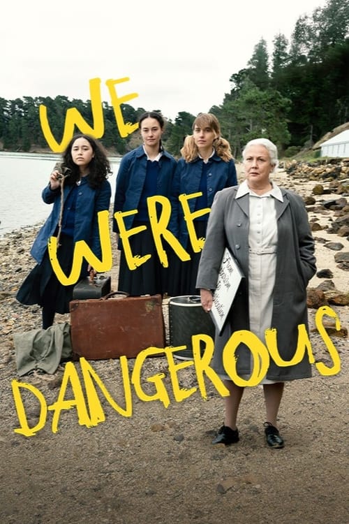 We Were Dangerous постер