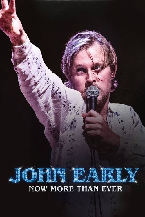 John Early: Now More Than Ever постер