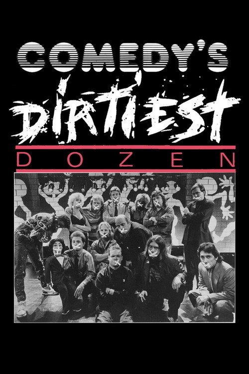 Comedy's Dirtiest Dozen постер
