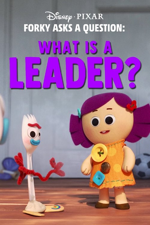 Forky Asks a Question: What Is a Leader? постер