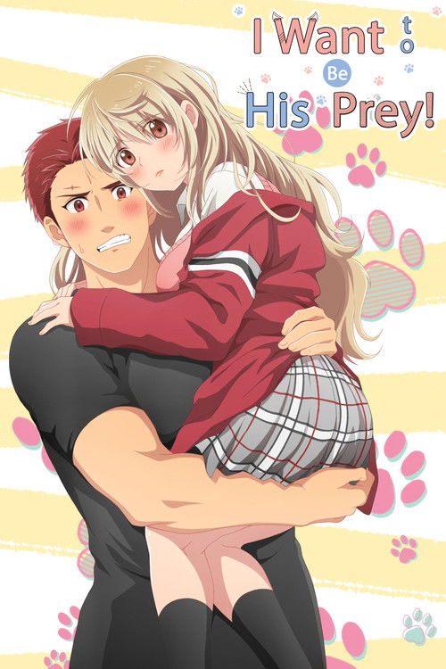 I Want to Be His Prey! постер