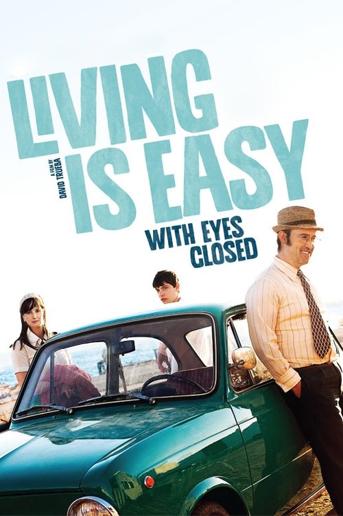 Living Is Easy with Eyes Closed постер