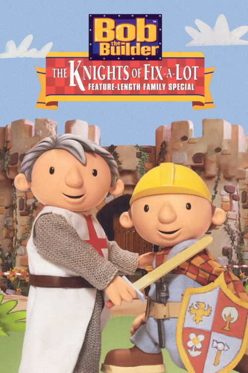 Bob the Builder: The Knights of Can-A-Lot постер