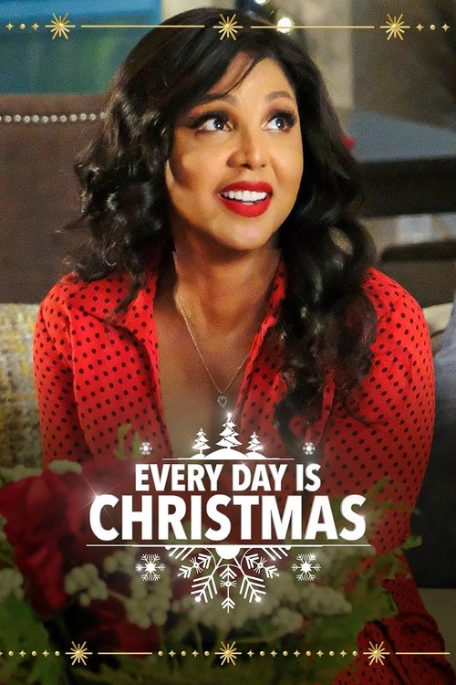 Every Day Is Christmas постер