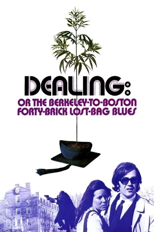 Dealing: Or the Berkeley-to-Boston Forty-Brick Lost-Bag Blues постер