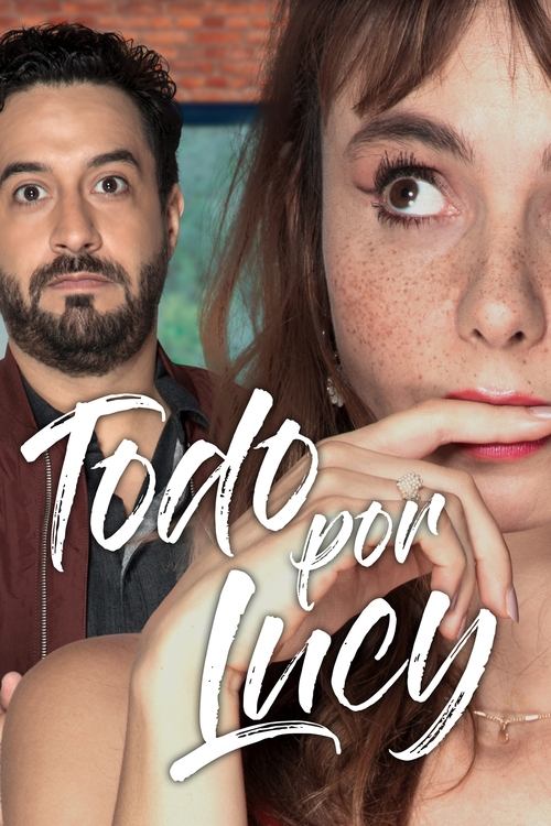 Todo por Lucy постер