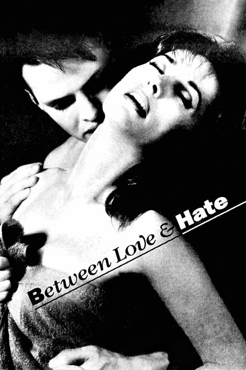 Between Love and Hate постер